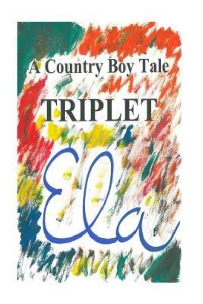 Cover for Ela · Triplet (Paperback Bog) (2018)