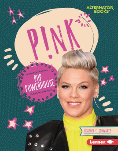 Cover for Heather E. Schwartz · P!nk (Bok) (2021)