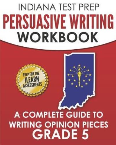 Cover for I Hawas · Indiana Test Prep Persuasive Writing Workbook Grade 5 (Taschenbuch) (2018)