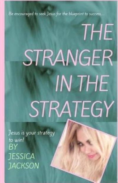 Cover for Jessica Jackson · The &quot;Stranger&quot; in The Strategy (Paperback Book) (2018)