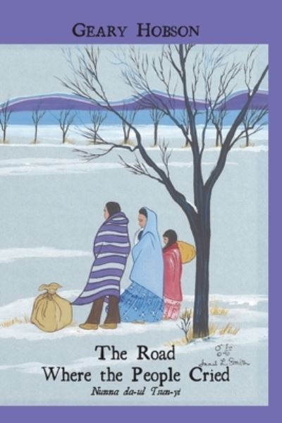 The Road Where the People Cried - Geary Hobson - Böcker - Mongrel Empire Press - 9781732393530 - 1 februari 2020