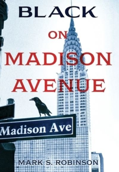 Cover for Mark Robinson · Black on Madison Avenue (Bog) (2023)