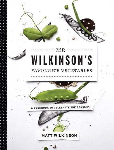 Cover for Matt Wilkinson · Mr Wilkinson's Favourite Vegetables (Paperback) (Paperback Book) (2015)