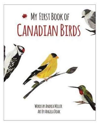 Cover for Andrea Miller · My First Book of Canadian Birds (Buch) (2018)