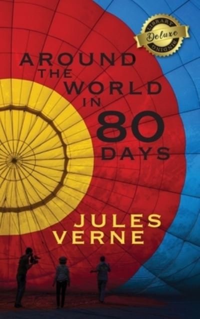 Cover for Jules Verne · Around the World in 80 Days (Deluxe Library Binding) (Gebundenes Buch) (2020)