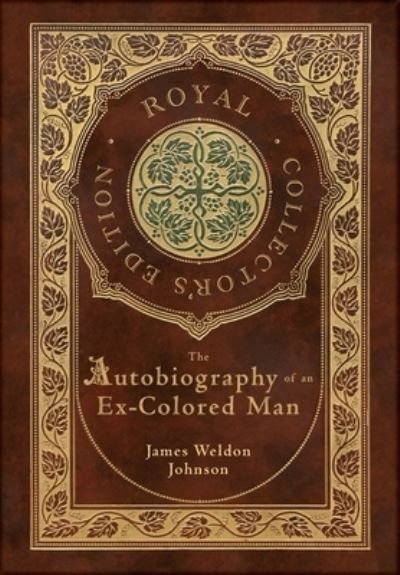 Cover for James Weldon Johnson · The Autobiography of an Ex-Colored Man (Gebundenes Buch) (2021)