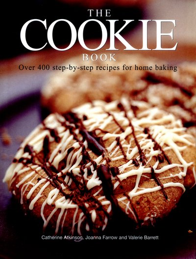 Cover for Catherine Atkinson · The Cookie Book: Over 400 Step-by-Step Recipes for Home Baking (Paperback Book) (2015)
