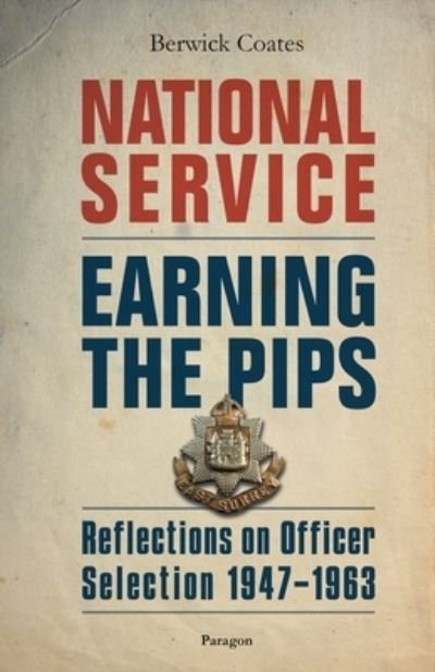 Cover for Berwick Coates · National Service - Earning the Pips (Paperback Bog) (2021)