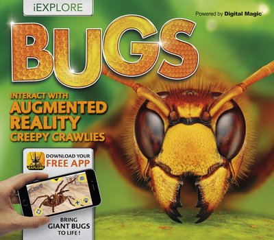 Cover for Hannah Wilson · Iexplore - Bugs: an Augmented Reality Book (Inbunden Bok) (2017)