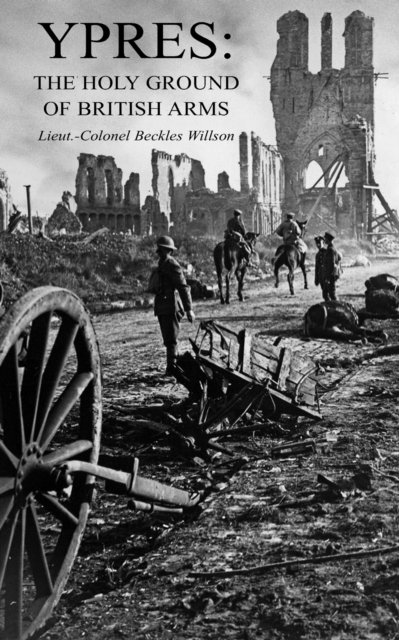 Cover for Henry Beckles Willson · Ypres (Paperback Book) (2020)