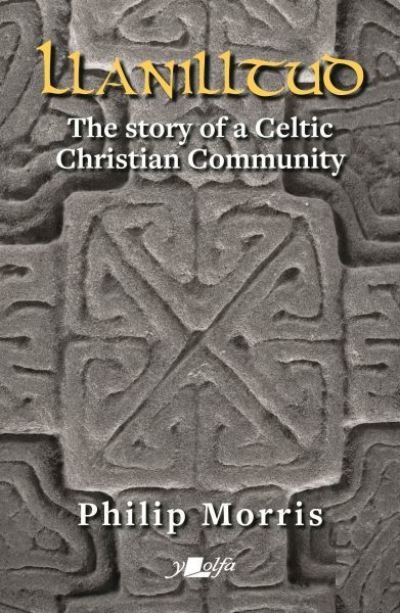 Cover for Philip Morris · Llanilltud - The Story of a Celtic Christian Community: The Story of a Celtic Christian Community (Paperback Book) (2022)