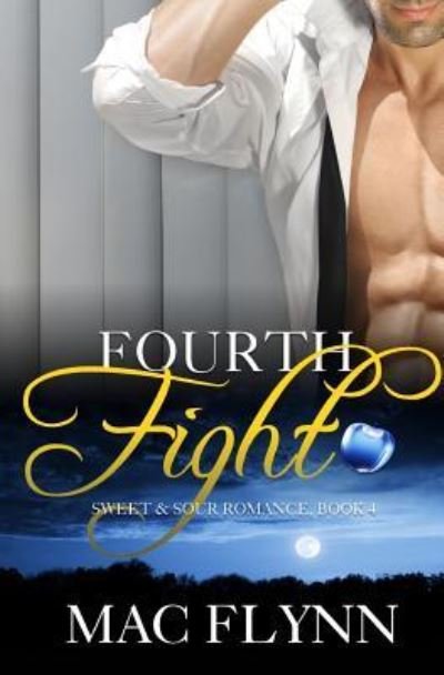 Fourth Fight, A Sweet & Sour Mystery - Mac Flynn - Bøker - Independently published - 9781797602530 - 20. februar 2019