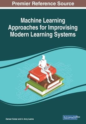 Cover for Zameer Gulzar · Machine Learning Approaches for Improvising Modern Learning Systems (Paperback Bog) (2021)