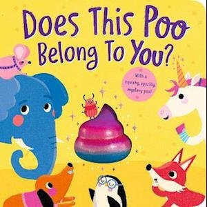 Cover for Danielle McLean · Does This Poo Belong To You? (Board book) (2023)
