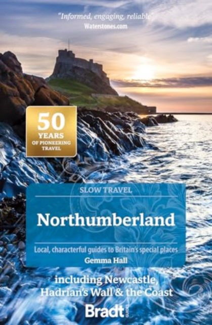 Cover for Gemma Hall · Northumberland (Slow Travel): including Newcastle, Hadrian's Wall &amp; the Coast (Paperback Book) [3 Revised edition] (2025)