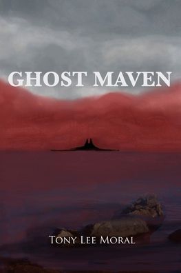 Ghost Maven: The Haunting of Alice May - Ghost Maven - Tony Lee Moral - Books - Sabana Publishing - 9781838211530 - October 27, 2020