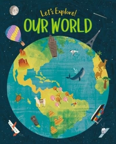 My First Book of Our World - Claire Philip - Kirjat - Arcturus Publishing - 9781838576530 - torstai 30. heinäkuuta 2020