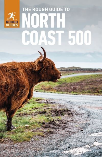 The Rough Guide to the North Coast 500 (Compact Travel Guide with Free eBook) - Rough Guides Main Series - Rough Guides - Livros - APA Publications - 9781839058530 - 1 de agosto de 2023