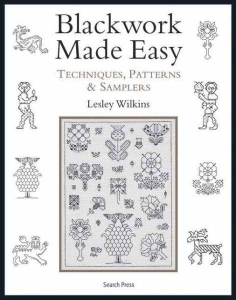 Cover for Lesley Wilkins · Blackwork Made Easy: Techniques, Patterns and Samplers (Pocketbok) (2011)