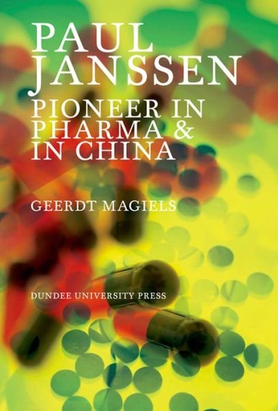 Cover for Geerdt Magiels · Paul Janssen: Pioneer in Pharma and China (Pocketbok) [New edition] (2008)