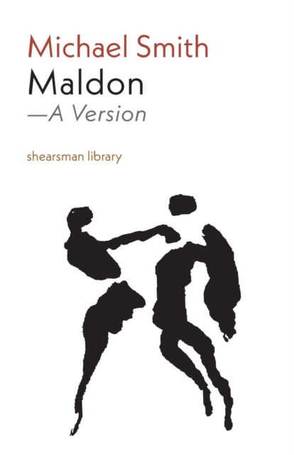 Maldon - Michael Smith - Books - Shearsman Books - 9781848616530 - February 22, 2019