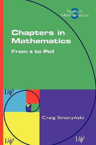 Cover for Craig Smorynski · Chapters in Mathematics. From Pi to Pell (Pocketbok) (2012)