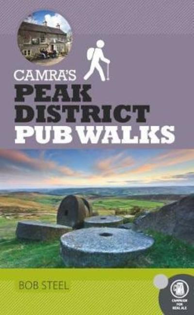 Cover for Bob Steel · CAMRA's Peak District Pub Walks (Paperback Book) [New edition] (2018)