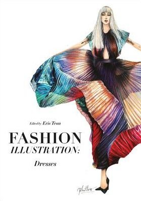 Cover for Eris Tran · Dressing in Dreams: The Couture Fashion Illustrations of Eris Tran (Hardcover Book) (2020)