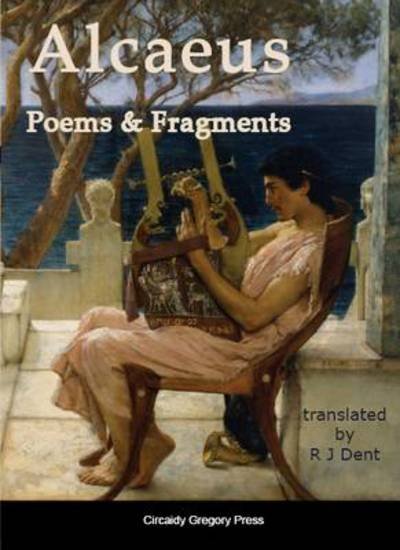 Cover for Alcaeus · Alcaeus: Poems &amp; Fragments (Pocketbok) (2012)
