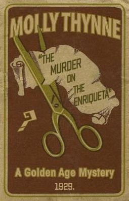 Cover for Molly Thynne · The Murder on the Enriqueta (Pocketbok) (2016)