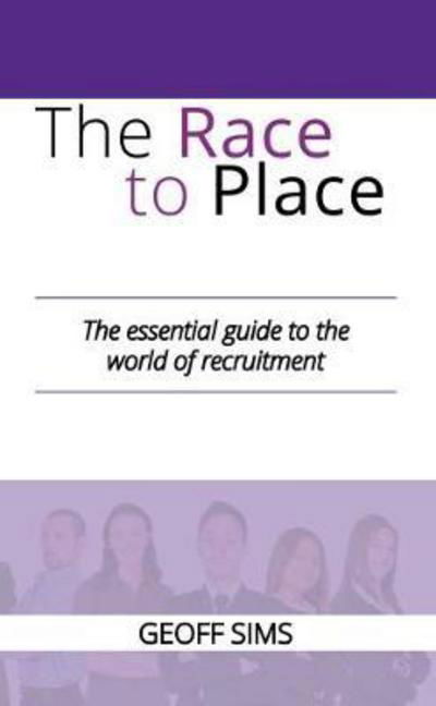 Race to Place - Geoff Sims - Books - Melrose Books - 9781912333530 - February 12, 2018