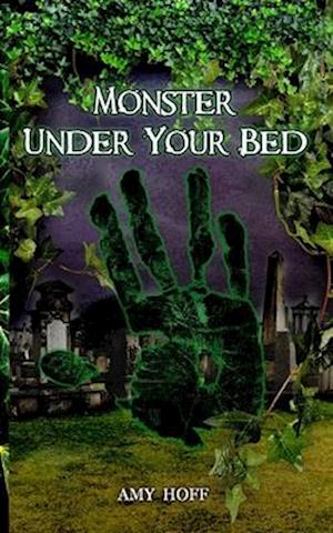 Cover for Amy Hoff · Monster under Your Bed (Book) (2023)