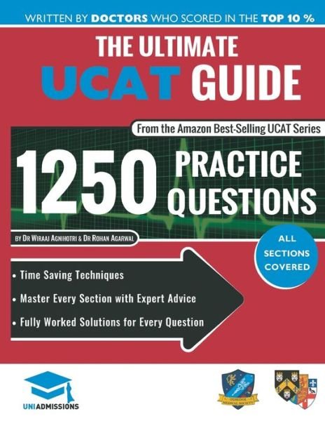Cover for Wiraaj Agnihotri · The Ultimate UCAT Guide: Fully Worked Solutions, Time Saving Techniques, Score Boosting Strategies, 2020 Edition, UniAdmissions (Paperback Book) (2019)