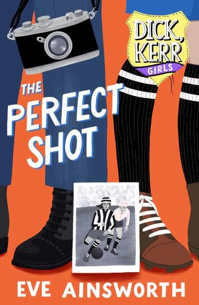 Cover for Eve Ainsworth · The Perfect Shot: Dick, Kerr Girls - Dick, Kerr Girls (Paperback Bog) (2021)