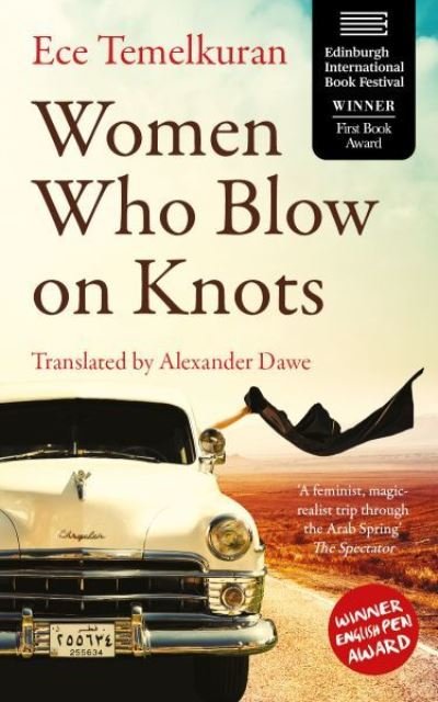 Cover for Ece Temelkuran · Women Who Blow on Knots (Paperback Bog) [2 Alternate edition] (2023)