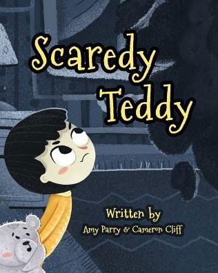 Cover for Amy Parry · Scaredy Teddy (Taschenbuch) (2018)