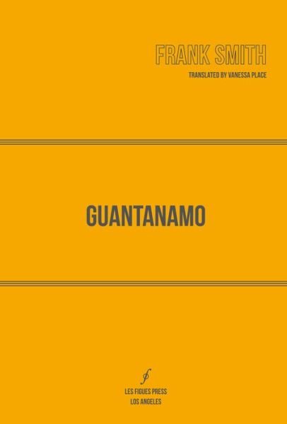 Cover for Frank Smith · Guantanamo (Book) (2014)
