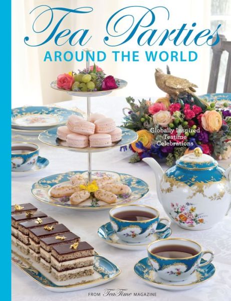 Cover for Lorna Ables Reeves · Teatime Parties Around the World (Hardcover Book) (2018)