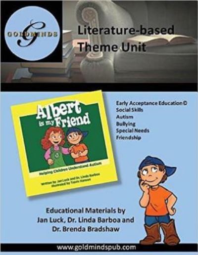 Literature-Based Theme Unit: Albert Is My Friend, Helping Children Understand Autism - Jan Luck - Books - Midpoint Trade Books - 9781942905530 - December 4, 2015