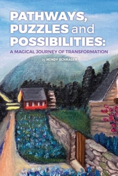 Cover for Mindy Schrager · Pathways, Puzzles and Possibilities (Paperback Book) (2020)