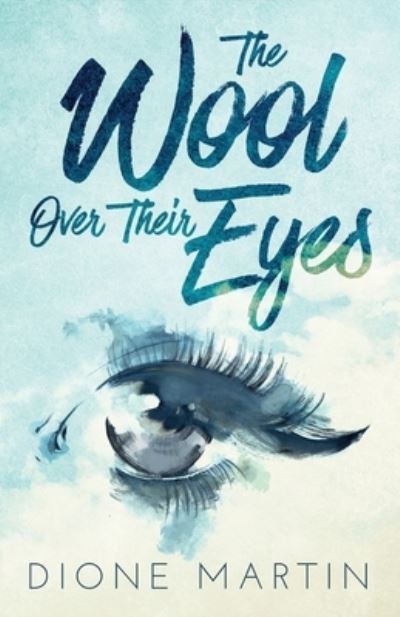 Cover for Dione Martin · The Wool Over Their Eyes (Paperback Book) (2021)