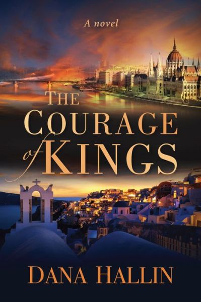 Cover for Dana Hallin · The Courage of Kings (Paperback Book) (2019)