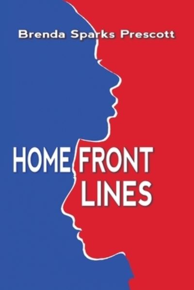 Cover for Brenda Sparks Prescott · Home Front Lines (Pocketbok) (2021)