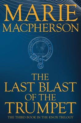 Cover for Marie MacPherson · The Last Blast of the Trumpet (Pocketbok) [Large type / large print edition] (2020)