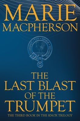 Cover for Marie MacPherson · The Last Blast of the Trumpet (Taschenbuch) [Large type / large print edition] (2020)