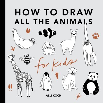 Cover for Alli Koch · All the Animals: How to Draw Books for Kids with Dogs, Cats, Lions, Dolphins, and More (Mini) - How to Draw for Kids Series (Paperback Book) (2024)