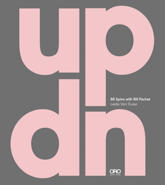 Cover for Leslie Van Duzer · UP|DN: 88 Spins with Bill Pechet (Paperback Book) (2026)