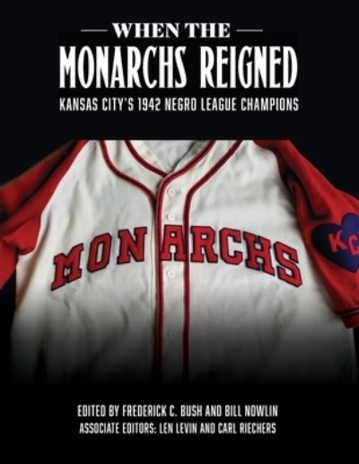 Cover for Frederick C Bush · When the Monarchs Reigned (Paperback Book) (2021)