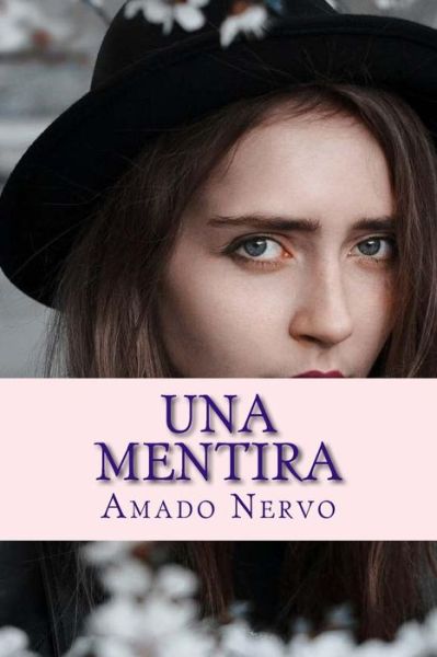 Cover for Amado Nervo · Una mentira (Paperback Book) (2017)