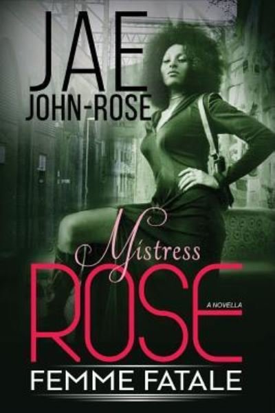 Cover for Jae John-Rose · Mistress Rose (Paperback Book) (2017)